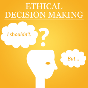 Ethical Decision Making Course